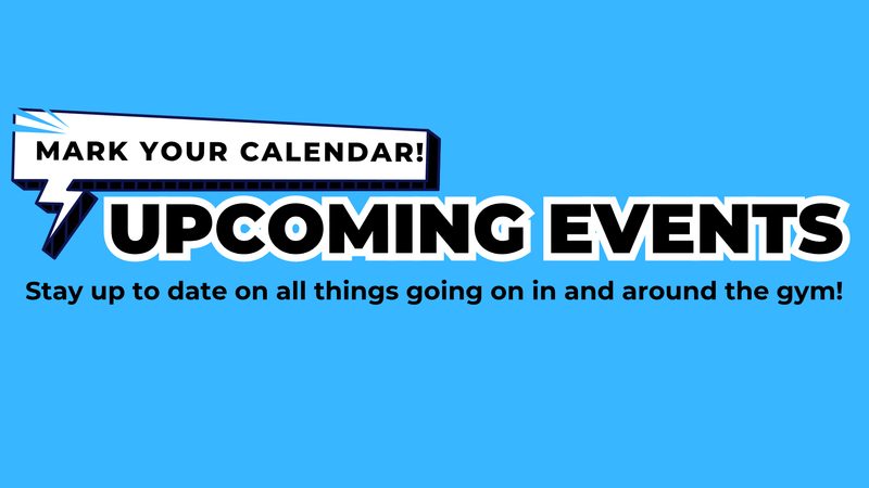 Upcoming events graphic announcing what's happening at CrossFit Sabal Park